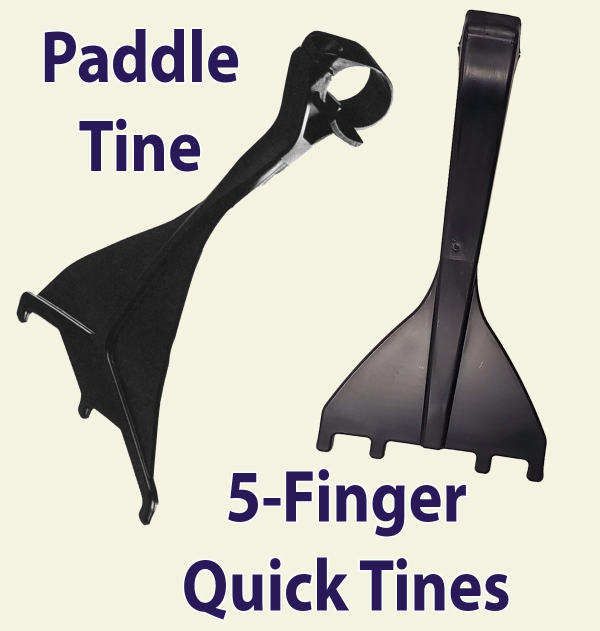 Paddle Tines and Five-Finger Quick Tines